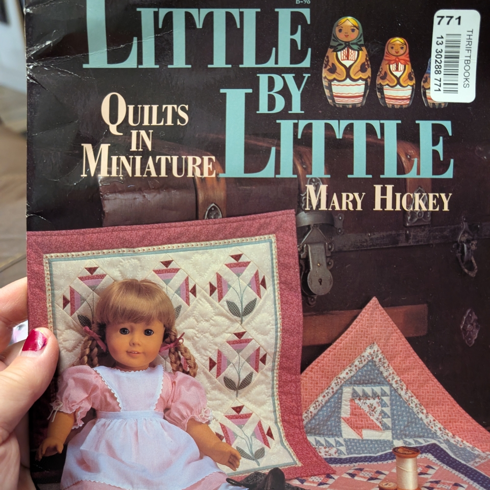 Little by Little Quilts in Miniature by